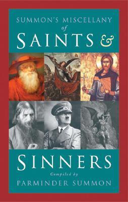 Parminder Summon Summon's Miscellany of Saints and Sinners by Parminder Summon | Goodreads