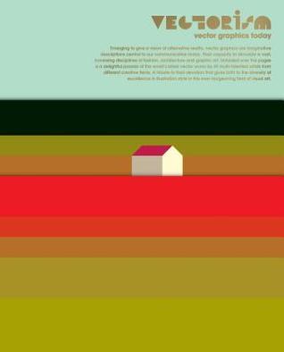 Vectorism: Vector Graphics Today by Victionary | Goodreads