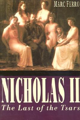 Nicholas II: Last of the Tsars