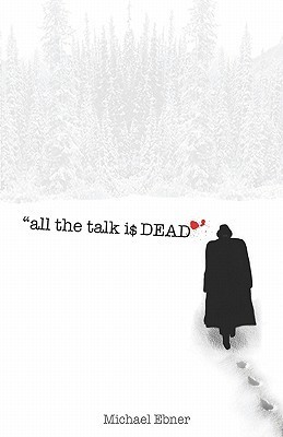 All The Talk Is Dead