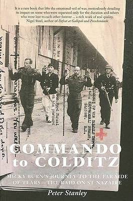 Commando to Colditz: Micky Burn's Journey to the Far Side of Tears ...