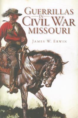 Guerrillas in Civil War Missouri book cover