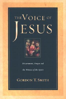 The Voice of Jesus: Discernment, Prayer and the Witness of the Spirit