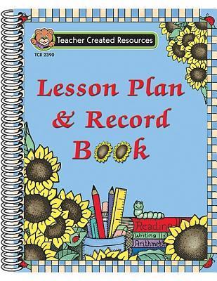 Lesson Plan and Record Book by Teacher Created Materials | Goodreads