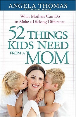 52 Things Kids Need from a Mom book cover