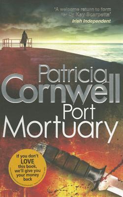Port Mortuary (Kay Scarpetta, #18)