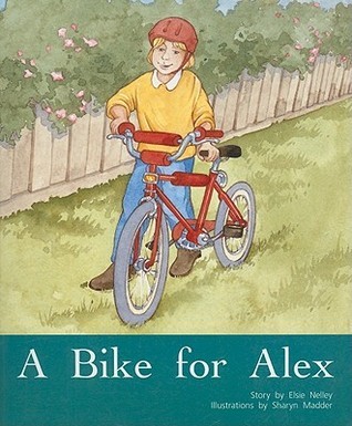 A Bike for Alex: Individual Student Edition Orange (Levels 15-16) by ...