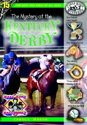 The Mystery at the Kentucky Derby (Real Kids! Real Places! book cover