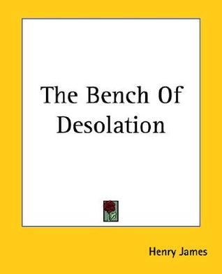 The Bench of Desolation book cover