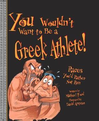 You Wouldn't Want to Be a Greek Athlete: Races You'd Rather Not Run