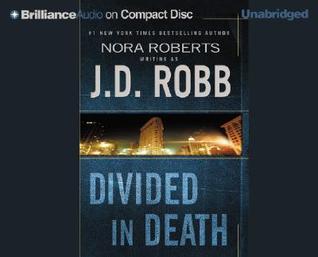Divided in Death (In Death, #18)