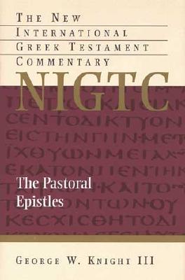 The Pastoral Epistles (New International Greek Testament Commentary
