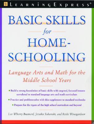 Basic Skills for Homeschooling: Reading, Writing, and Math for the ...