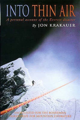 Into Thin Air: A Personal Account of the Mt. Everest Disaster