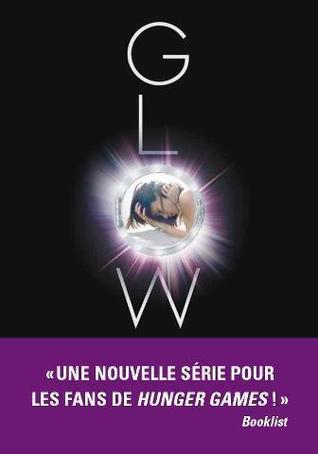 Glow (Mission Nouvelle Terre, #1)