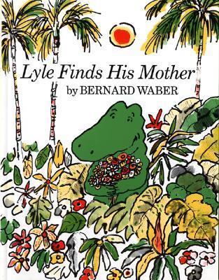 Lyle Finds His Mother