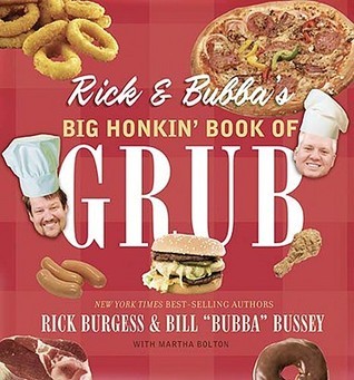 Rick and Bubba's Big Honkin' Book of Grub book cover
