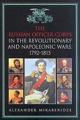 The Russian Officer Corps in the Revolutionary and Napoleonic Wars, 1792-1815 book cover