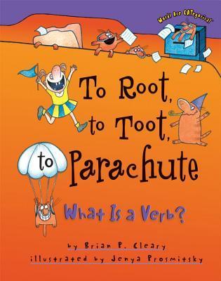 To Root, to Toot, to Parachute book cover