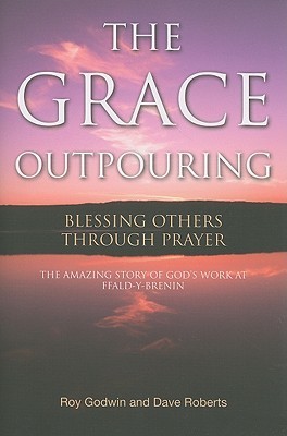 The Grace Outpouring: Blessing Others through Prayer