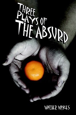 Three Plays of the Absurd book cover