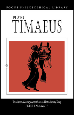 Timaeus Timaeus: Translation. Glossary, Appendices and Introductory Essay by ...