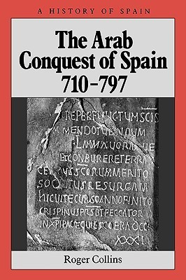 The Arab Conquest of Spain book cover