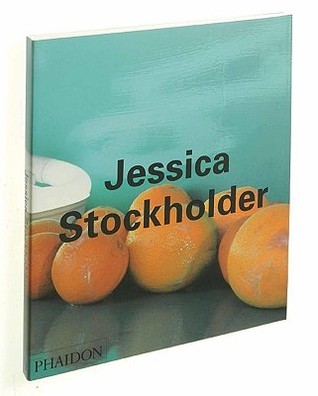 Jessica Stockholder book cover