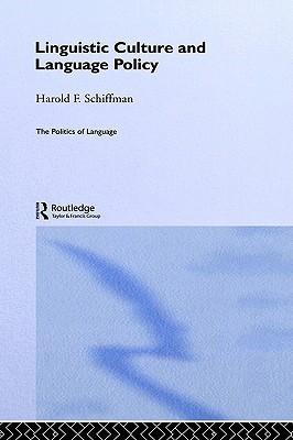 Linguistic Culture and Language Policy by Harold F. Schiffman | Goodreads