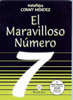 El Maravilloso Numero Siete/ the Wonderful Number Seven