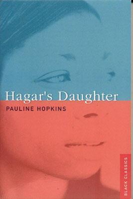 Hagar's Daughter (Black Classics Series)