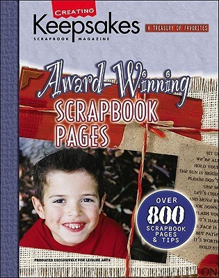 Creating Keepsakes Award-Winning Scrapbook Pages book cover
