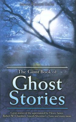 The Giant Book of Ghost Stories by Richard Dalby | Goodreads