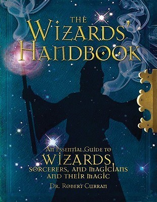 The Wizards' Handbook by Robert Curran | Goodreads