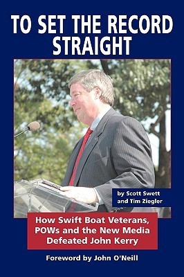To Set the Record Straight: How Swift Boat Veterans, POWs and the New