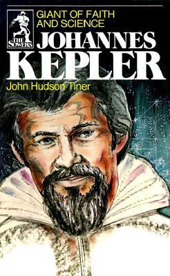 Johannes Kepler: Giant of Faith and Science