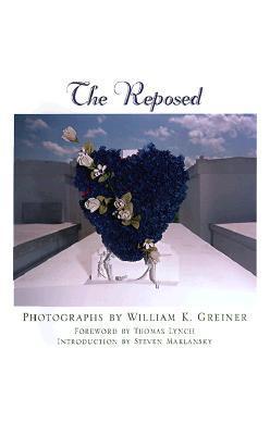The Reposed by William K. Greiner | Goodreads