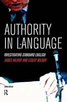 Authority in Language: Investigating Standard English