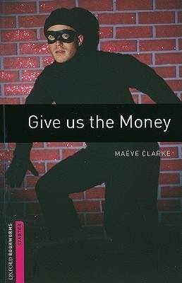 Give us the Money