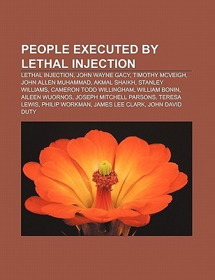 People Executed by Lethal Injection: Lethal Injection, John Wayne Gacy