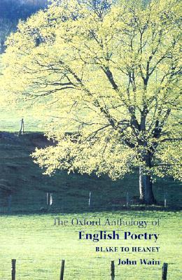 The Oxford Anthology of English Poetry, Vol 2: Blake to