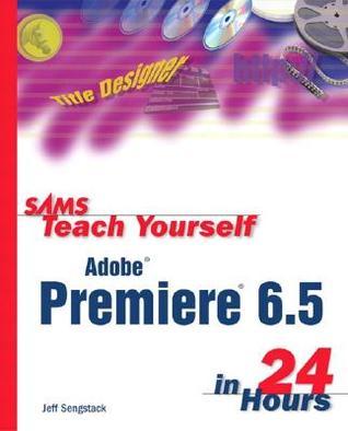 Sams Teach Yourself Adobe Premiere 6.5 in 24 Hours book cover
