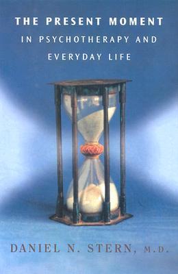 The Present Moment in Psychotherapy and Everyday Life