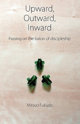 Upward, Outward, Inward by Mitsuo Fukuda | Goodreads
