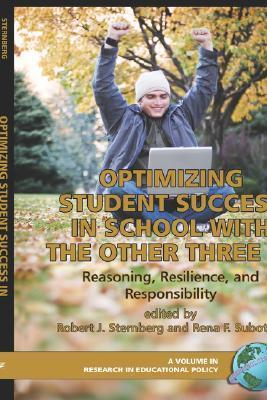 Optimizing Student Success in School with the Other Three RS: Reasoning ...