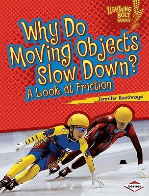 Why Do Moving Objects Slow Down? book cover