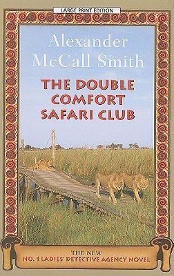 The Double Comfort Safari Club (The No. 1 Ladies' Detective Agency, Book 11)