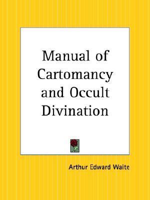 A Manual of Cartomancy and Occult Divination book cover
