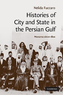 Histories of City and State in the Persian Gulf book cover