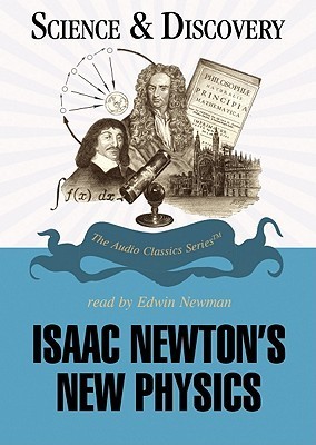 Isaac Newton's New Physics